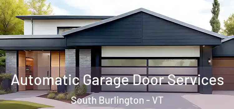  Automatic Garage Door Services South Burlington - VT