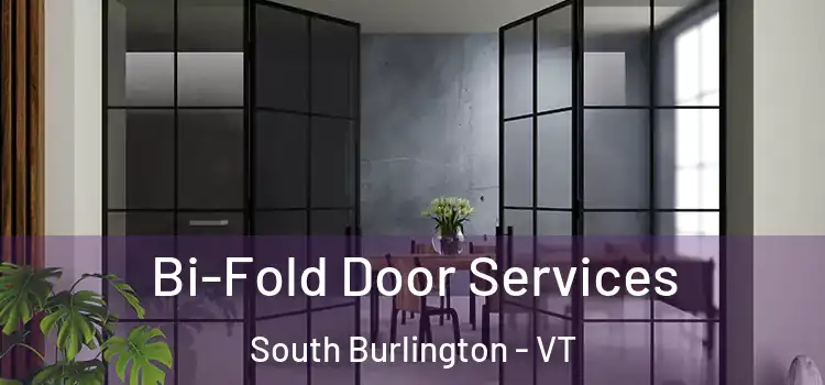  Bi-Fold Door Services South Burlington - VT
