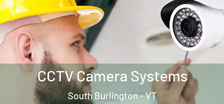  CCTV Camera Systems South Burlington - VT