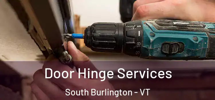  Door Hinge Services South Burlington - VT