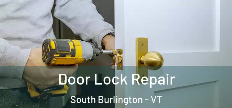  Door Lock Repair South Burlington - VT