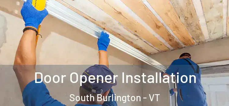  Door Opener Installation South Burlington - VT