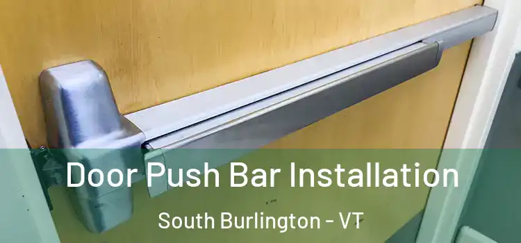  Door Push Bar Installation South Burlington - VT