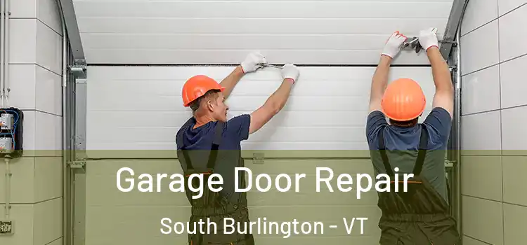  Garage Door Repair South Burlington - VT