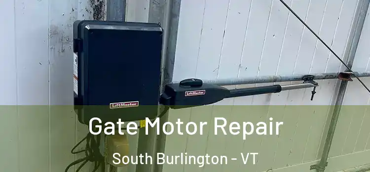  Gate Motor Repair South Burlington - VT