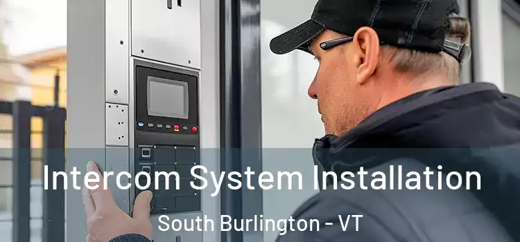  Intercom System Installation South Burlington - VT