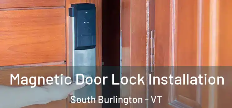  Magnetic Door Lock Installation South Burlington - VT