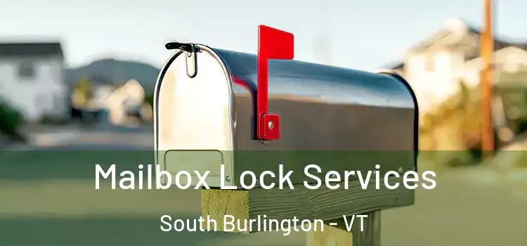  Mailbox Lock Services South Burlington - VT
