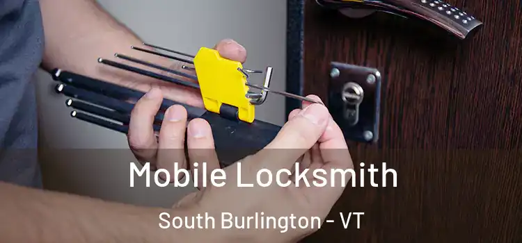  Mobile Locksmith South Burlington - VT