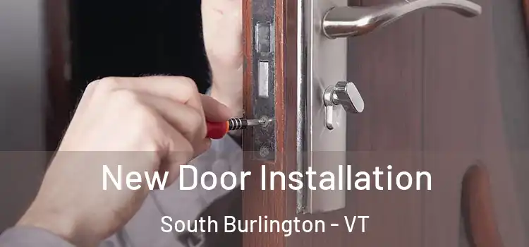  New Door Installation South Burlington - VT
