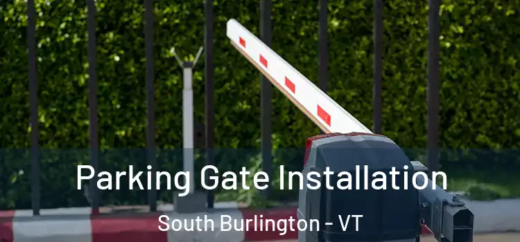 Parking Gate Installation South Burlington - VT