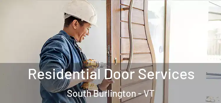  Residential Door Services South Burlington - VT