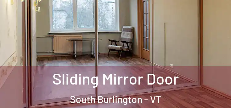  Sliding Mirror Door South Burlington - VT